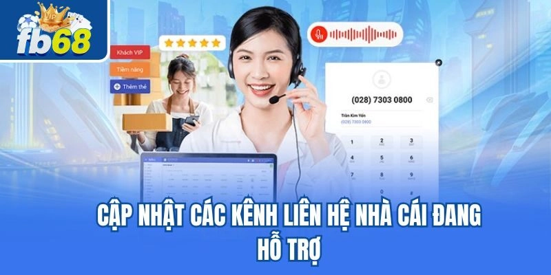 Cập nhật các kênh liên hệ nhà cái đang hỗ trợ